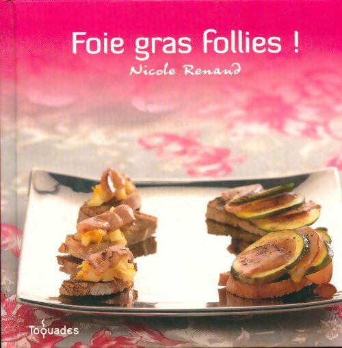 Foie gras follies - Nicole Renaud -  First GF - Livre