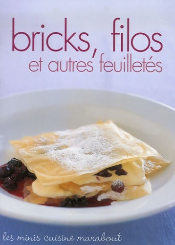 Briks filos et autres feuilletés - Marabout -  Les minis cuisine - Livre