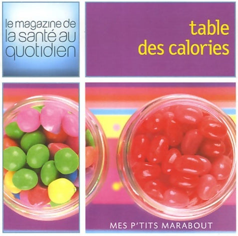 Table des calories - Kay Halsey -  Mes p'tits Marabout - Livre