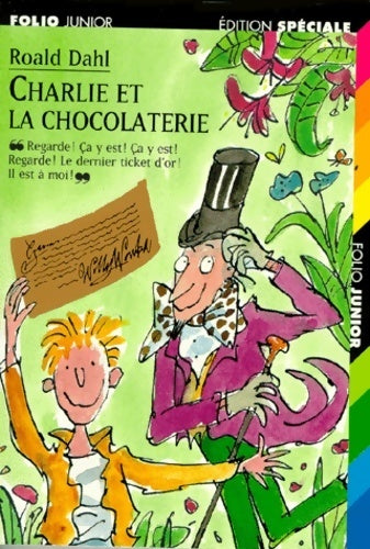 Charlie et la chocolaterie - Roald Dahl -  Folio Junior - Livre