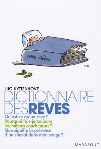 Dictionnaire des rêves - Luc Uyttenhove -  Marabout psychologie - Livre