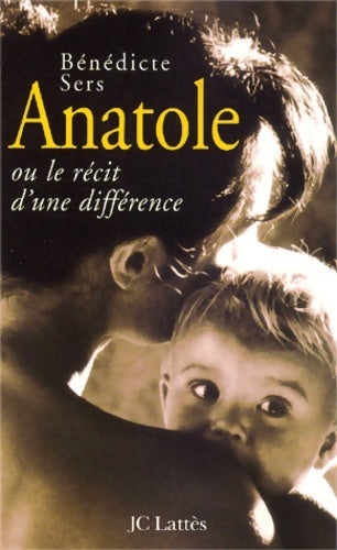 Anatole - B. Sers -  Lattès GF - Livre