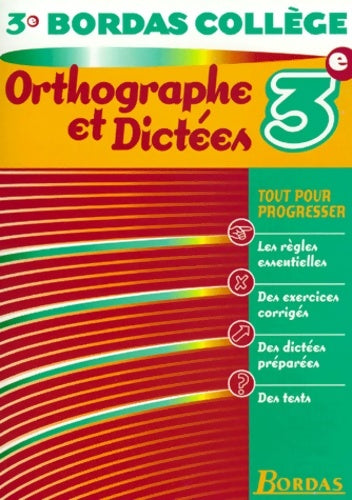 Orthographe et dictées 3ème - Collectif -  Bordas collège - Livre