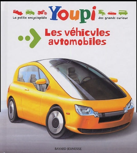 Encyclo youpi n08 véhicules automobiles - Emmanuel Chanut -  Youpi - Livre