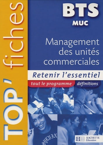 Management des unites commerciales muc BTS top fiches - Dominique Larue -  Hachette Education GF - Livre