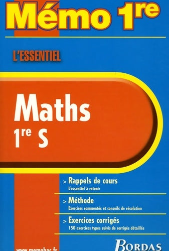 Memo essentiel maths 1ere s nc (ancienne edition) - Michel Szwarcbaum -  MémoBac - Livre