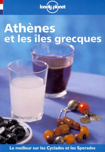 Athènes et les îles grecques 1999 - Lonely Planet -  Guide de voyage - Livre