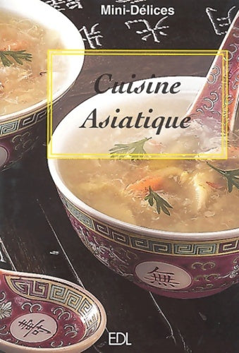 Cuisine asiatique - Fabien Bellahsen -  Mini-délices - Livre
