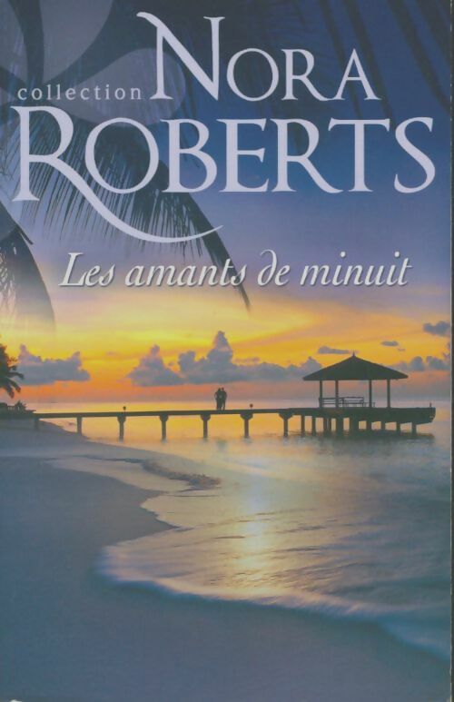 Les amants de minuit - Nora Roberts -  Harlequin - Livre