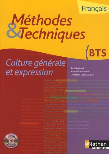 Franais Culture gnrale et expression BTS : Mthodes & Techniques - Denis Bertrand -  Nathan GF - Livre