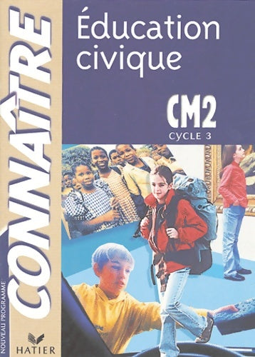 Connaître : Éducation civique CM2 - Sophie Le Callennec -  Connaître - Livre