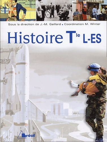 Histoire term es/l - Gaillard -  Bréal - Livre