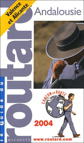 Guide du routard : Andalousie 2004 - Guide Du Routard -  Le guide du routard - Livre