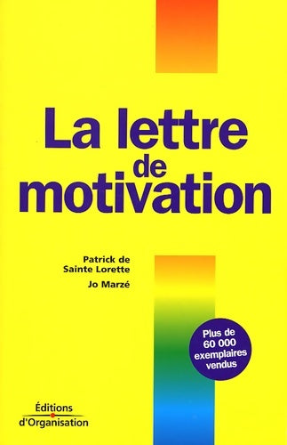 La lettre de motivation - Patrick De Sainte Lorette -  Organisation GF - Livre