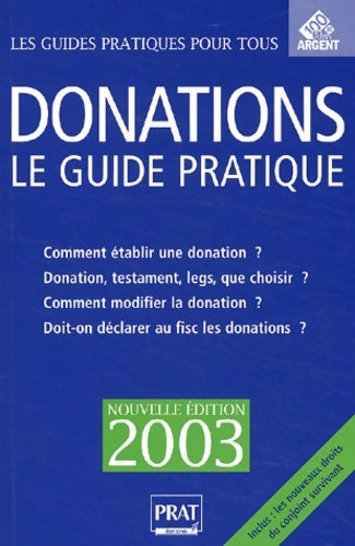 Donations : Le guide pratique 2003 - Sylvie Dibos-Lacroux -  Les guides pratiques pour tous - Livre