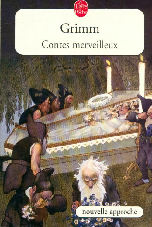 Contes merveilleux - Jacob Grimm ; Wilhelm Grimm -  Le Livre de Poche - Livre