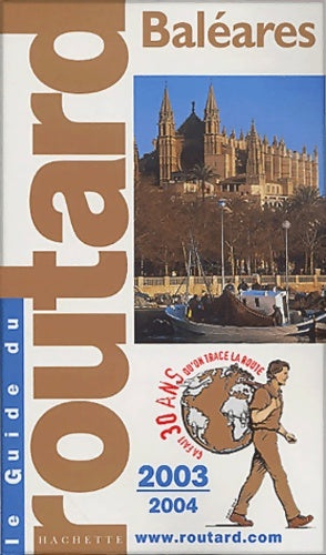 Guide du routard : Baléares 2003/2004 - Guide Du Routard -  Le guide du routard - Livre