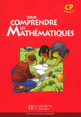 Pour comprendre les mathématiques CP . Photofiches - Ed. 2003 - Collectif -  Hachette Education GF - Livre