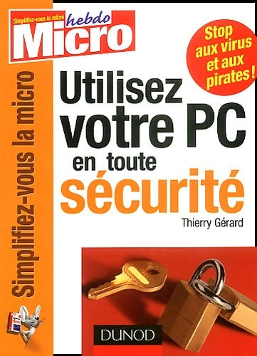 Utiliser votre micro en toute sécurité - Thierry Gérard -  Simplifiez-vous la micro - Livre
