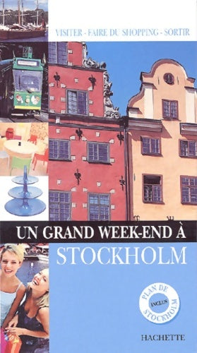 Un grand week-end à stockholm - Guide Un Grand Week End À -  Un grand week-end à - Livre