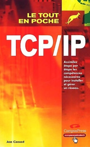 Tcp/Ip - Joe Casad -  Le tout en poche - Livre