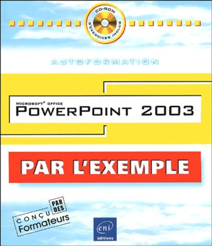 PowerPoint 2003 - Corinne Hervo -  Par l'exemple - Livre