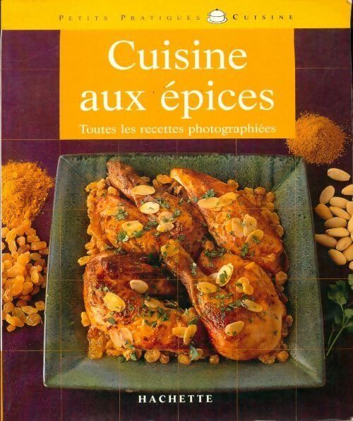 Cuisine aux épices - Elisa Vergne -  Petits pratiques cuisine - Livre