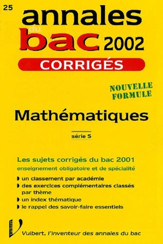 Mathématiques série s. : Corrigés 2002 - Danielle Bargues -  Annales bac - Livre