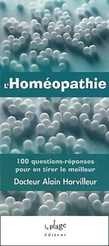 L'homéopathie -100 q-r - Alain Horvilleur -  La Plage GF - Livre