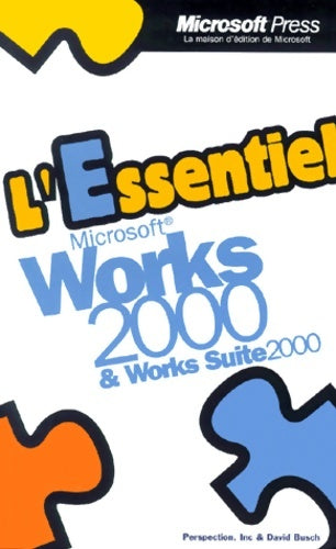 L'essentiel microsoft works 2000 + workssuite 2000 - David Busch -  L'essentiel - Livre