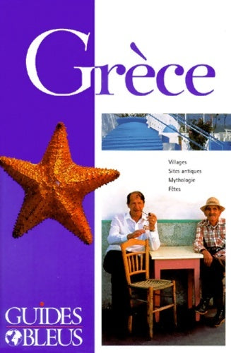 Guide bleu : Grèce - Collectif -  Guides bleus - Livre
