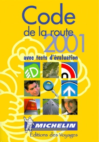 Code de la route 2002 - Guide Michelin -  Michelindes voyages - Livre