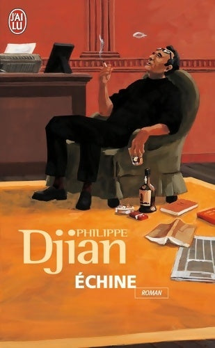 Echine - Philippe Djian -  J'ai Lu - Livre