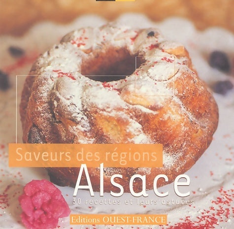 Saveurs des régions Alsace - Collectif -  Plaisirs Cuisine - Livre