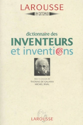 Dictionnaire des inventeurs et inventions - Thomas De Galiana -  In Extenso - Livre