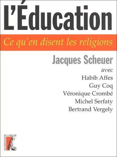 l'éducation - Jacques Scheuer -  Atelier - Livre