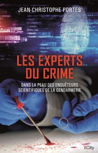 Les experts du crime - Jean-Christophe Portes -  City edition - Livre