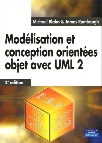 CONCEPTION ORIENTEE OBJET AVEC UML 2 - Michael Blaha -  Pearson (france) - Livre
