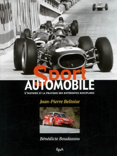 Le sport automobile - J. -P. Beltoise -  Epa editions - Livre