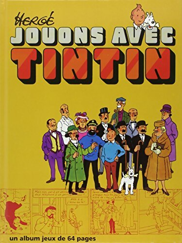 Jouons Avec Tintin - Album Jeux Tintin - Michel Demarets -  Tintin - Livre