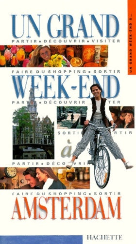 Un grand week-end à Amsterdam - Katherine Vanderhaeghe -  Un grand week-end à - Livre