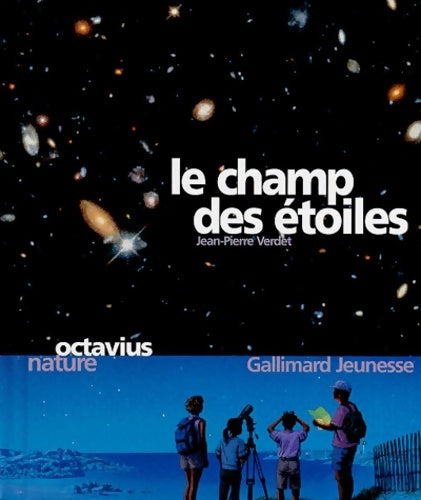 Le champ des étoiles - Jean-Pierre Verdet -  Gallimard GF - Livre