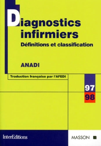 Diagnostics infirmiers 1997-1998. Définitions et classification - Nanda Anadi -  Elsevier GF - Livre