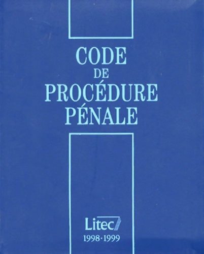 Code de procédure pénale 98/99 11e ed. 98 (ancienne édition) - Gilbert Azibert -  Lexisnexis - Livre