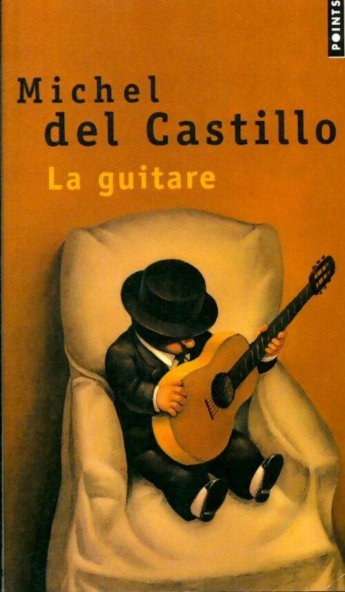 La guitare - Michel Del Castillo -  Points - Livre