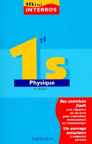 Physique 1ère s - Hubert Kieken -  Nathan GF - Livre