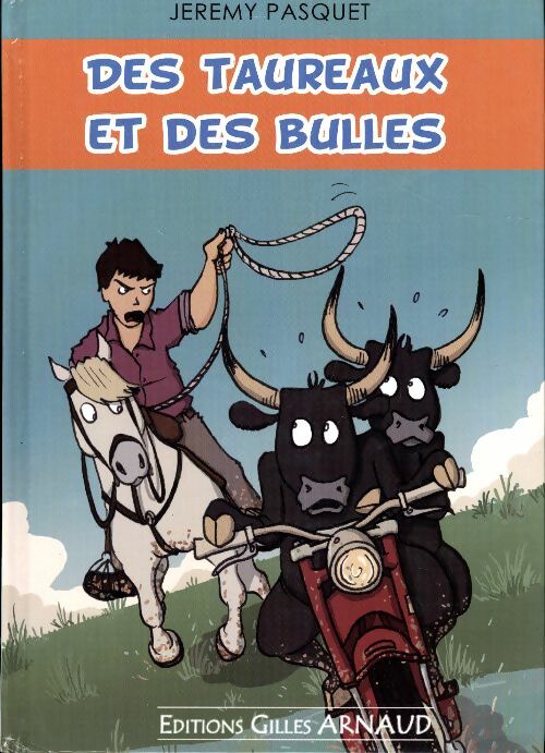 Des taureaux et des bulles - Jérémy Pasquet -  Arnaud BD - Livre