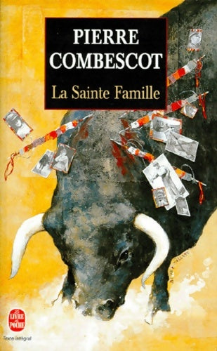 La sainte famille - Pierre Combescot -  Le Livre de Poche - Livre
