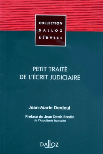 Petit traité de l'écrit judiciaire 1re édition - Jean-marie Denieul -  Dalloz service - Livre