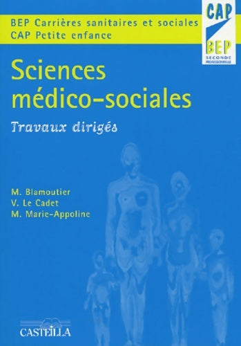 Sciences médico-sociales : Travaux dirigés - Martine Blamoutier -  Casteilla GF - Livre